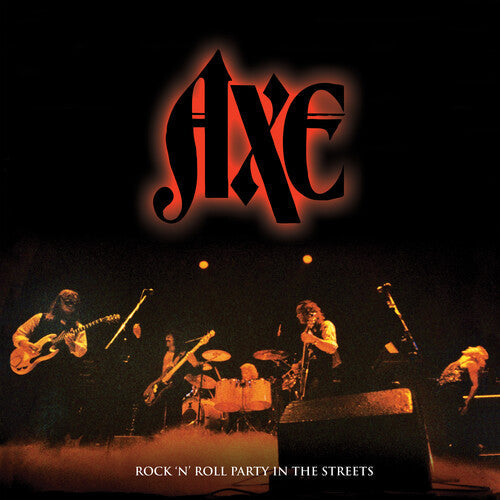 Axe - Axe - Rock N' Roll Party In The Streets