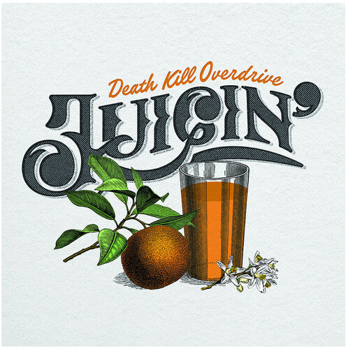 Death Kill Overdrive - Death Kill Overdrive - Juicin'