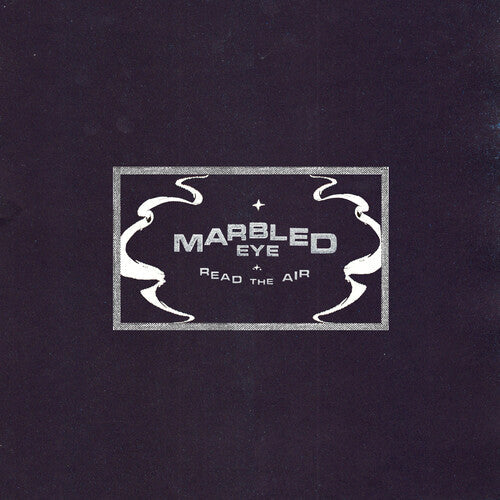 Marbled Eye - Marbled Eye - Read the Air