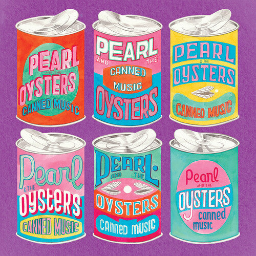 Pearl & the Oysters - Pearl & the Oysters - Canned Music