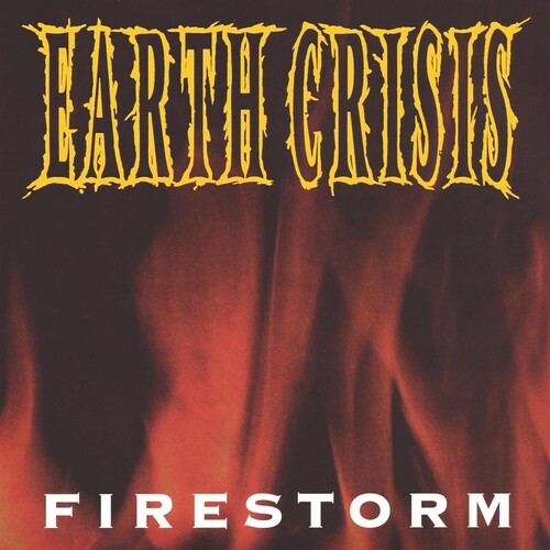 Earth Crisis - Earth Crisis - Firestorm