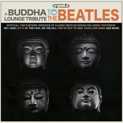 Various Artists - Various Artists - A Buddha Lounge Tribute To The Beatles