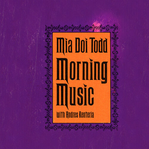 Mia Doi Todd - Mia Doi Todd - Morning Music