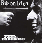 Poison Idea - Poison Idea - Feel the Darkness