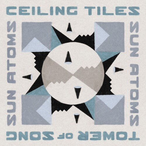 Sun Atoms - Sun Atoms - Ceiling Tiles/Tower of Song (in the Key of Jamc)