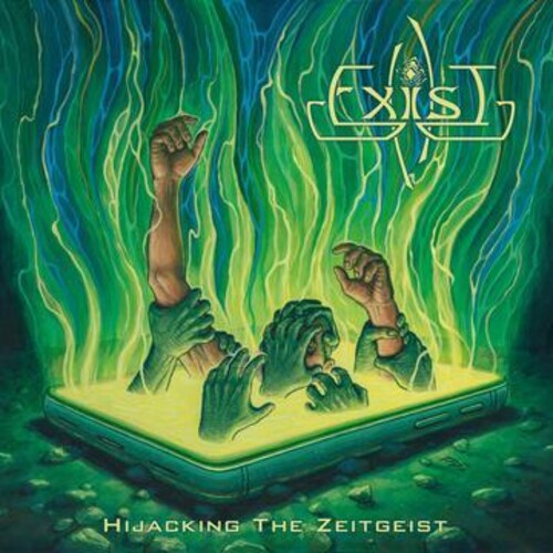 Exist - Exist - Hijacking The Zeitgeist