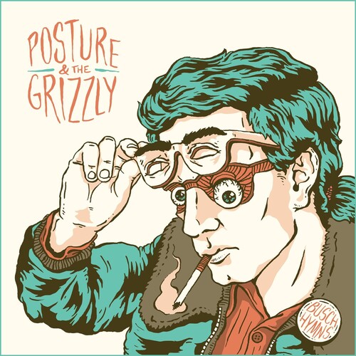 Posture & the Grizzly - Posture & the Grizzly - Busch Hymns (10th Anniversary Remaster)