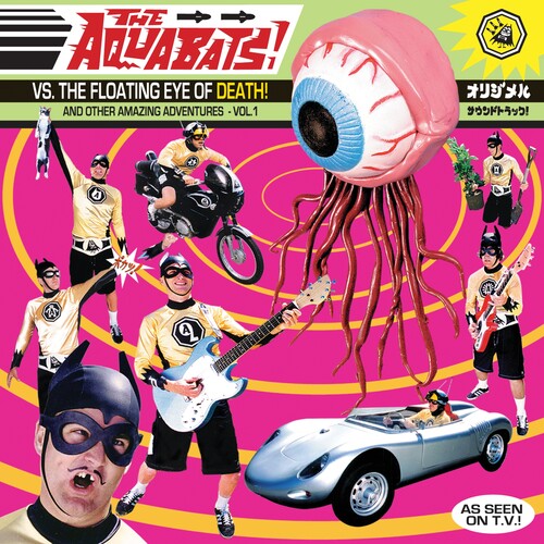 The Aquabats - The Aquabats - The Aquabats Vs. The Floating Eye Of Death!