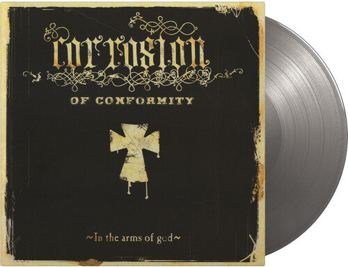 Corrosion of Conformity - Corrosion of Conformity - In The Arms Of God - Limited Gatefold 180-Gram Silver