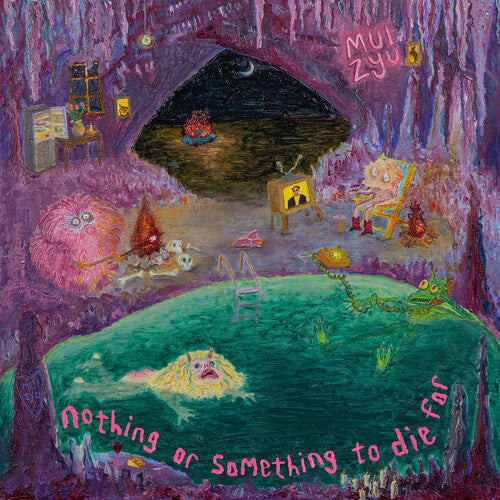 Mui Zyu - Mui Zyu - Nothing or Something to Die for