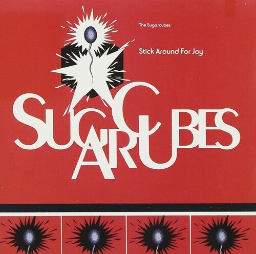 The Sugarcubes - The Sugarcubes - Stick Around For Joy (Recut) - 2023 Version