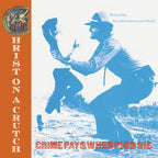 Christ on a Crutch - Christ on a Crutch - Crime Pays when Pigs Die