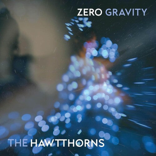 Hawtthorns - Hawtthorns - Zero Gravity