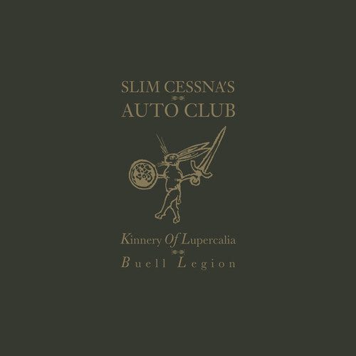 Slim Cessna's Auto Club - Slim Cessna's Auto Club - Kinnery of Lupercalia: Buell Legion