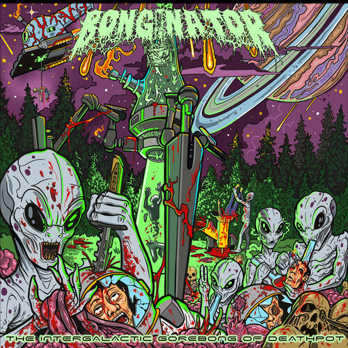Bonginator - Bonginator - The Intergalactic Gorebong of Deathpot