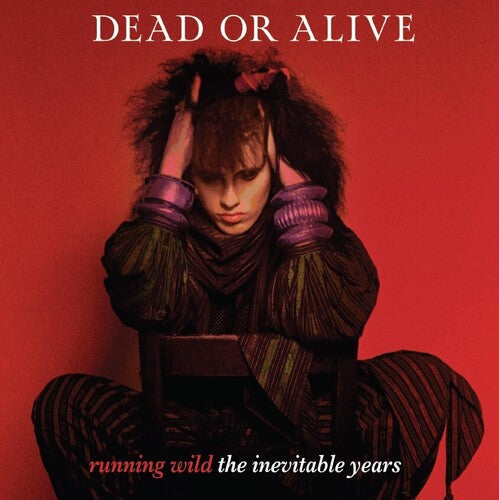 Dead or Alive - Dead or Alive - Running Wild: The Inevitable Years [Berry Red]