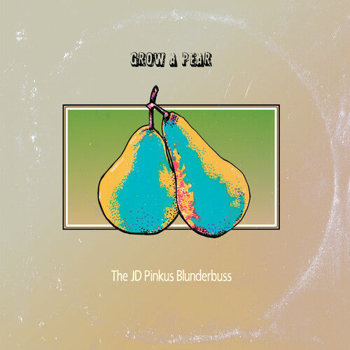 Jd Pinkus - Jd Pinkus - Grow a Pear