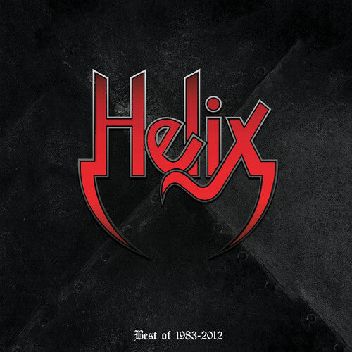 Helix - Helix - Best of 1983-2012