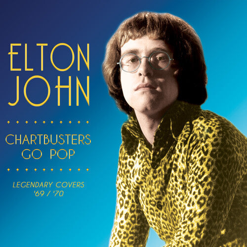 Elton John - Elton John - Chartbusters Go Pop - Legendary Covers '69 / '70 [Gold]