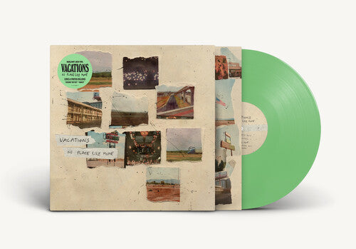 Vacations - Vacations - No Place Like Home [Green]