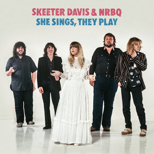 Skeeter Davis & NRBQ - Skeeter Davis & NRBQ - She Sings, They Play
