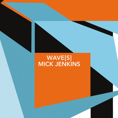 Mick Jenkins - Mick Jenkins - Wave(s)
