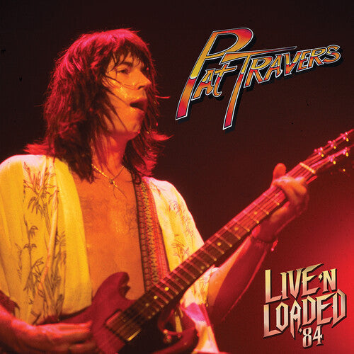 Pat Travers - Pat Travers - Live 'N Loaded '84 [Red Marble]