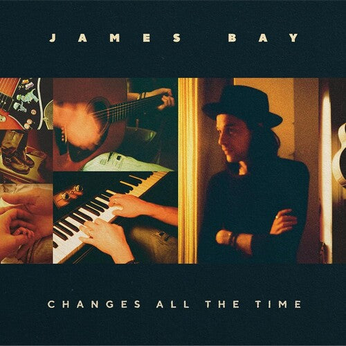 James Bay - James Bay - Changes All The Time