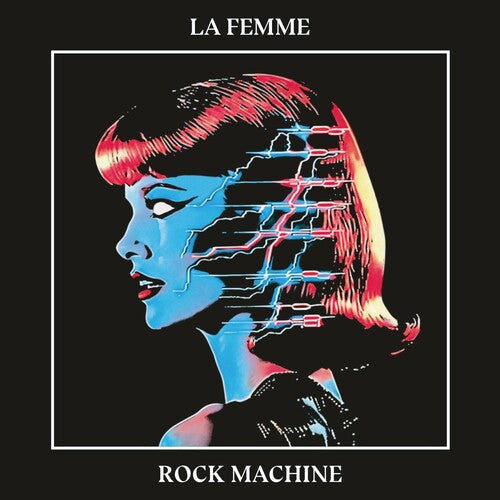 La Femme - La Femme - Rock Machine