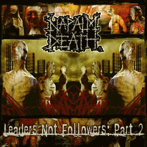 Napalm Death - Napalm Death - Leaders Not Followers: Part 2