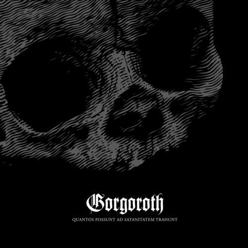 Gorgoroth - Gorgoroth - Quantos Possunt Ad Satanitatem Trahunt [Gray]