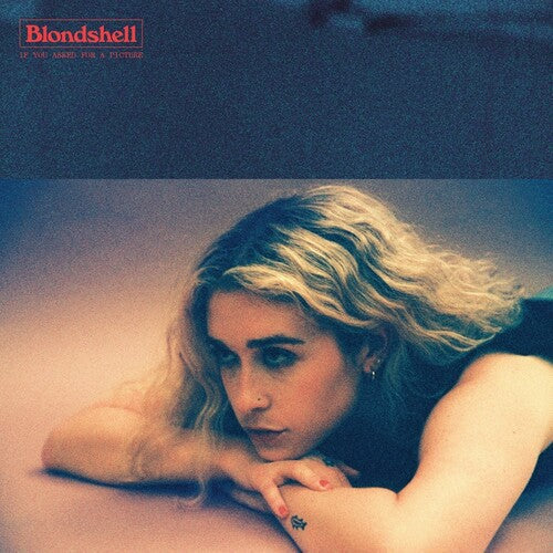 Blondshell - Blondshell - If You Asked For A Picture