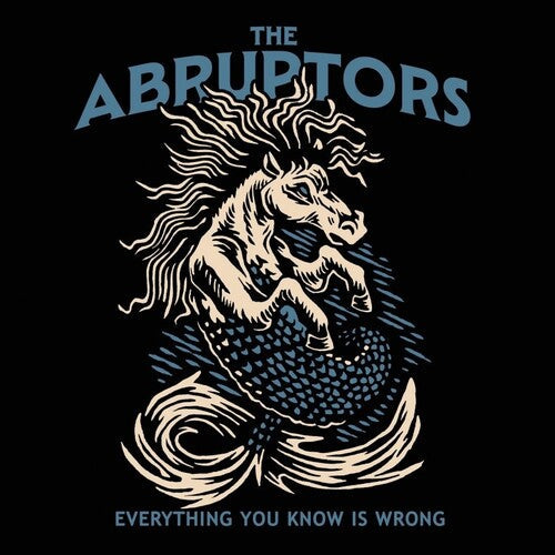 Abruptors - Abruptors - Everything You Know Is Wrong