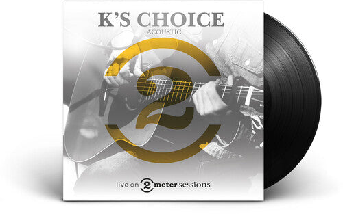 K's Choice - K's Choice - Live On 2 Meter Sessions