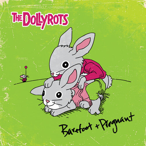 The Dollyrots - The Dollyrots - Barefoot And Pregnant