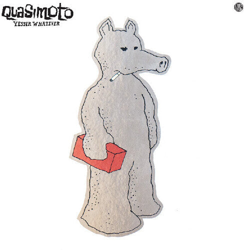 Quasimoto - Quasimoto - Yessir Whatever