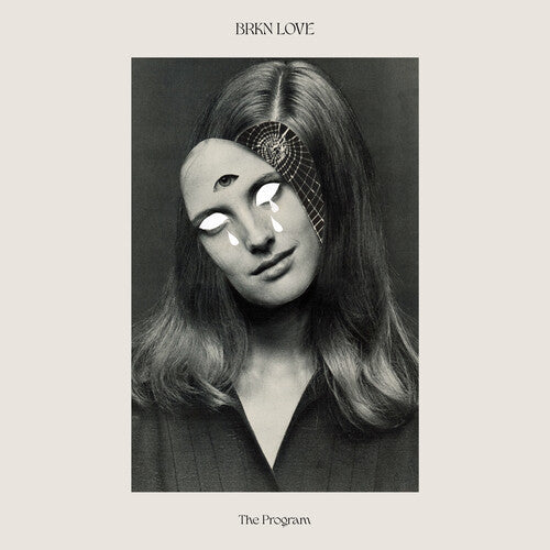 BRKN Love - BRKN Love - The Program