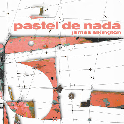 James Elkington - James Elkington - Pastel De Nada
