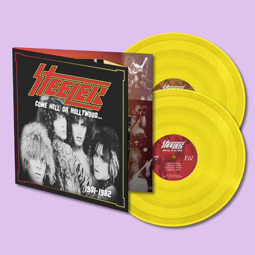 Steeler - Steeler - Come Hell or Hollywood 1981-1982 [2LP Yellow]