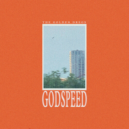 Golden Dregs - Golden Dregs - Godspeed