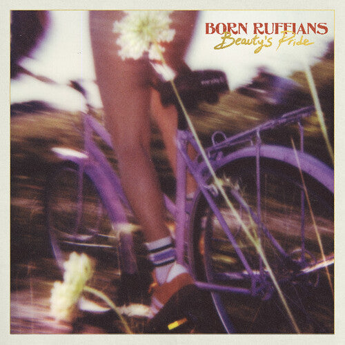 Born Ruffians - Born Ruffians - Beauty's Pride