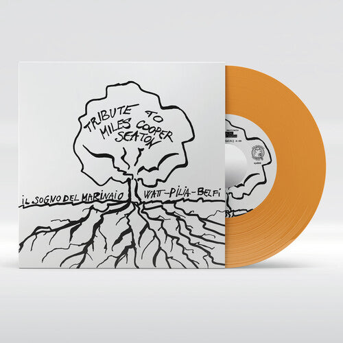 Il Sogno Del Marinaio - Il Sogno Del Marinaio - A Tribute to Miles Cooper Seaton [7-inch EP Orange]