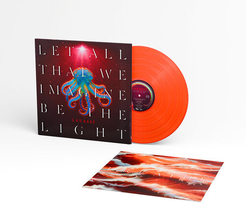 Garbage - Garbage - Let All That We Imagine Be The Light [Orange]