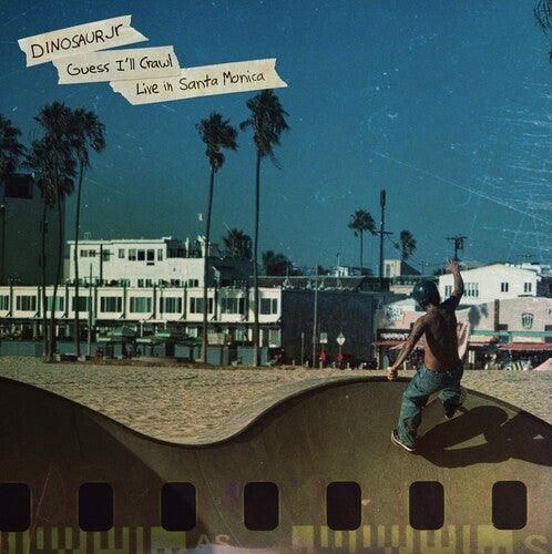 Dinosaur Jr. - Dinosaur Jr. - Guess I'll Crawl (Live In Santa Monica)