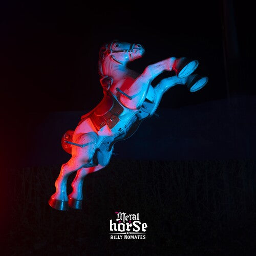 Billy Nomates - Billy Nomates - Metalhorse [Silver]
