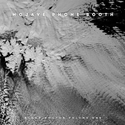 Mojave Phone Booth - Mojave Phone Booth - Blood Doctor Volume One