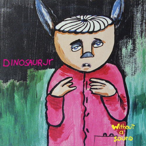 Dinosaur Jr - Dinosaur Jr - Without A Sound [Green Splatter]