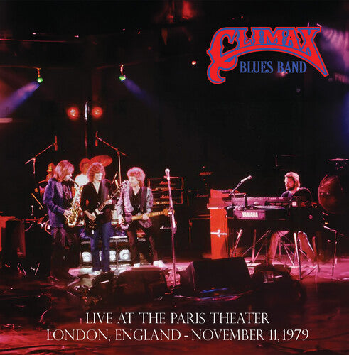 Climax Blues Band - Climax Blues Band - Live at the Paris Theater, London, November 11, 1979 [2LP]