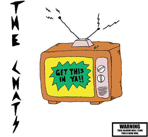 Chats - Chats - Get This In Ya