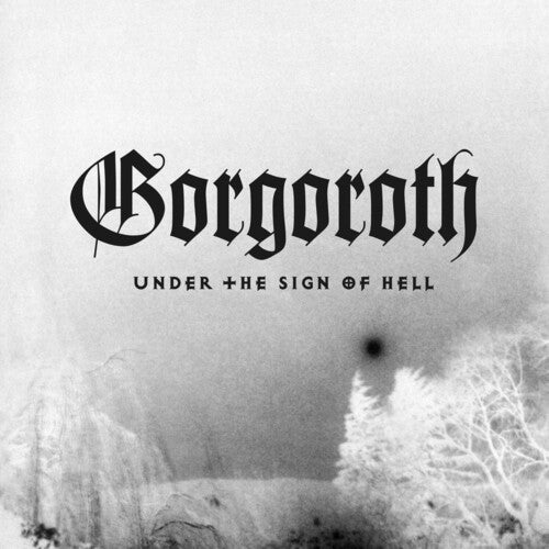 Gorgoroth - Gorgoroth - Under The Sign Of Hell